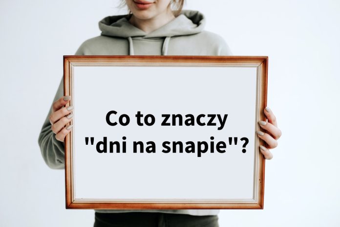 Co to znaczy dni na snapie