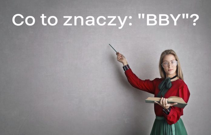 BBY - co to znaczy?